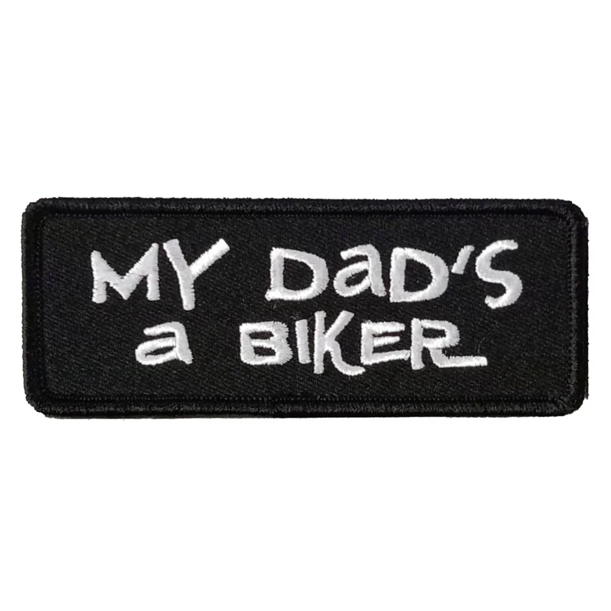 Hot Leathers Dads A Biker 4" X 1" Embroidered Patch PPL9120